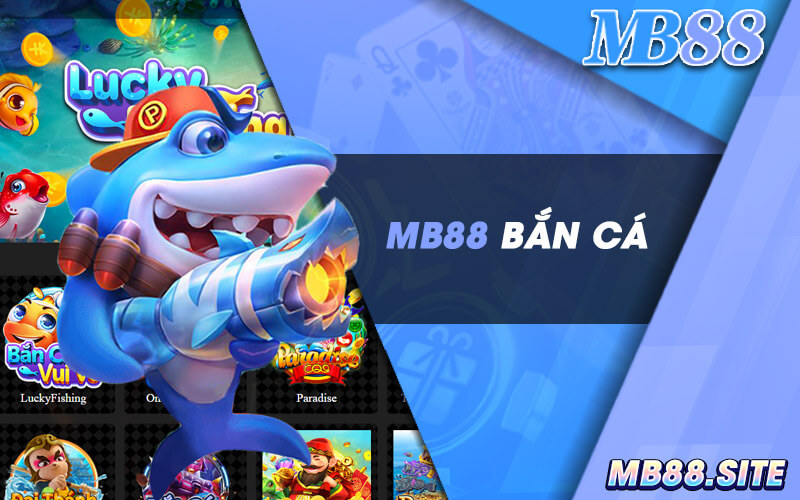 mb88 Ban Ca