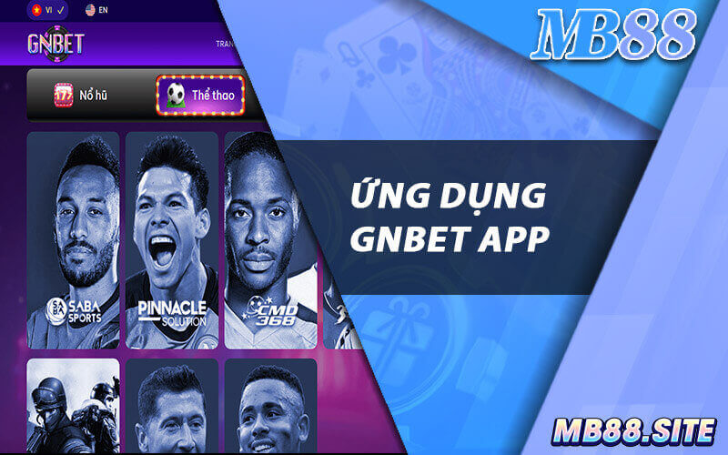 Ứng dụng Gnbet App